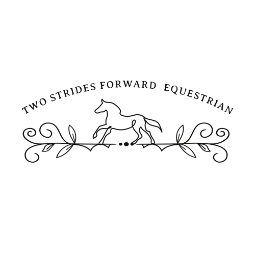 Two Strides Forward Equestrian
